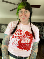 Good Luck Babe! Chappell Roan / Miss Piggy mash up shirt, red ink on pale pinn unisex soft style shirt.