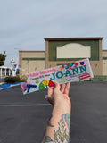 I’m Evil now that Joann’s Closed bumper Sticker, XL Bumper sticker. 11 x 3 inches in high gloss.