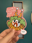 Clown College sticker, xl size 4x3 inches die cut