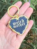 Barbed Wire Weird Mother metal hard enamel keychain, 2 inches large
