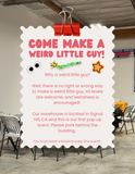 Come Make a Weird Little Guy, Nov 14th, Signal Hill, CA.