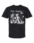 Live, laugh, LARP shirt on black unisex t-shirt (Printed by Nicole)