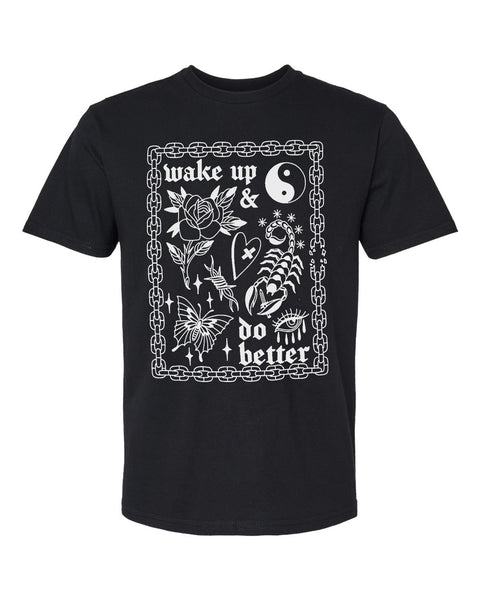 Wake Up & Do Better Unisex Shirt designed by Jade Quail