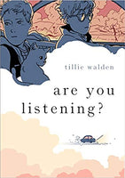 Are You Listening? paperback graphic novel by Tillie Walden