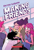 Making Friends: A Graphic Novel by Kristen Gudsnuk, paperback graphic novel