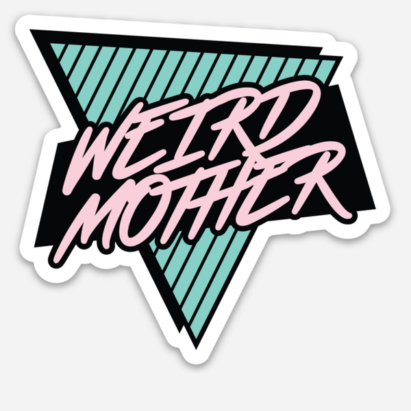 Weird Mother Clear Car decal / sticker  4" x 3.72" inches